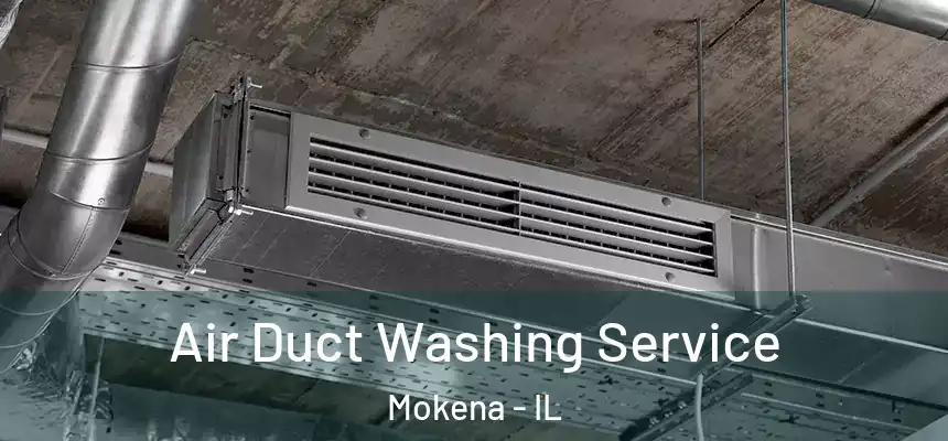  Air Duct Washing Service Mokena - IL